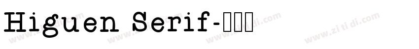 Higuen Serif字体转换